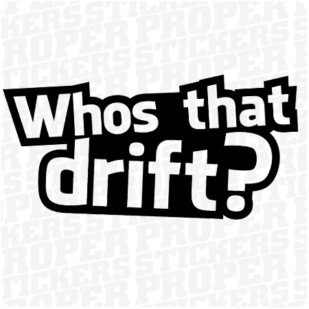 Whos that drift? Naklejka Stickers